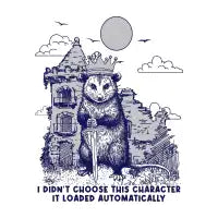 I DIDN'T CHOOSE THIS CHARACTER - Funny Opossum - design