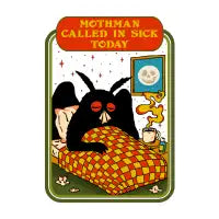 Mothman Called In Sick Today - design