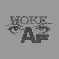 WOKE AF - design