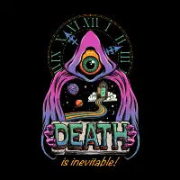 Death is Inevitable! - design