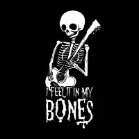 I feel it in my bones - design