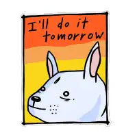 I’ll do it tomorrow - design