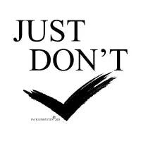 Just Don't - design