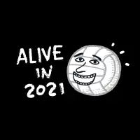 Alive in 2021 T-Shirt - design