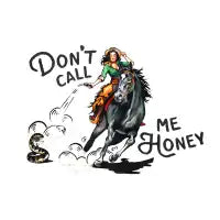 Don't Call Me Honey - design