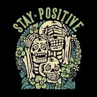 Stay positive - design