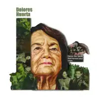 Dolores Huerta - design