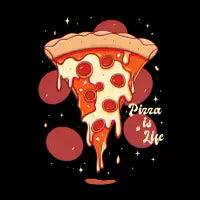 Pizza is Life - design