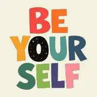 Be Yourself - design