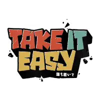 TAKE IT EASY - design