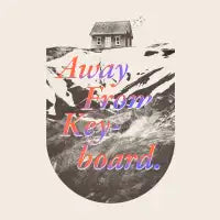 Away From Keyboard - AFK - design