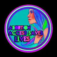 ABORTION ACCESS SAVES LIVES - design