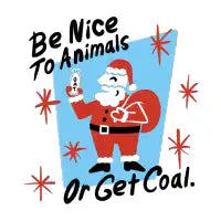 BE NICE OR GET COAL - design