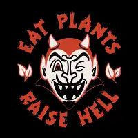EAT PLANTS RAISE HELL - design