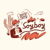 ROOTIN' TOOTIN' SOYBOY - design