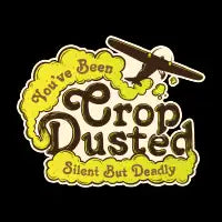 You've Been Crop Dusted T-Shirt - design