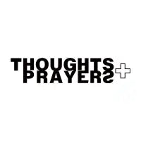 Thoughts and Prayers - design