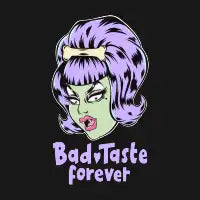 Bad Taste Forever Big hair alien babe - design