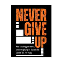 Never Give Up - design
