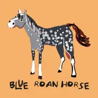 Blue Roan Horse - design