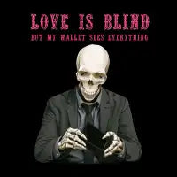 Love is blind - design