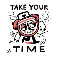 Take Your Time - design