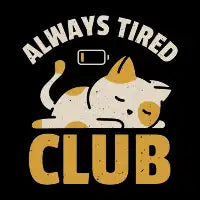 Always Tired Club - design