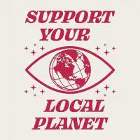 Support your Local Planet - design