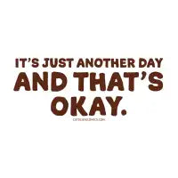 It's Just Another Day - design