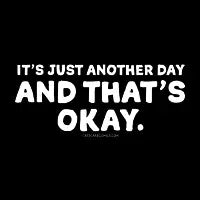 It's Just Another Day - design