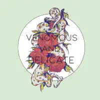 Venomous and delicate - design