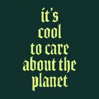 Bright Green It's Cool To Care About The Planet Vintage Typography - design