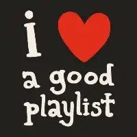 I Love A Good Playlist White Typography - design