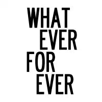 Whatever Forever - design