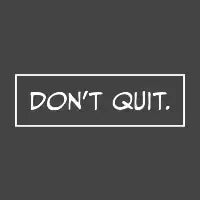Don't Quit (Reversed) - design