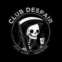 CLUB DESPAIR - design