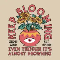 KEEP BLOOMING - design