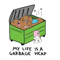 DUMPSTER LIFE - design