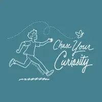 Chase Your Curiosity (neg) - design