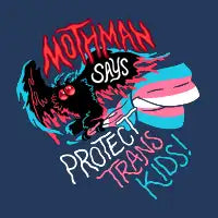 Mothman Says Protect Trans Kids - design