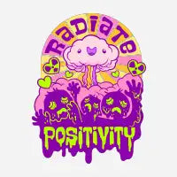Radiate Positivity ~ Toxic Positivity Mushroom Cloud - design