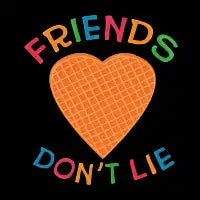Friends Don't Lie - design