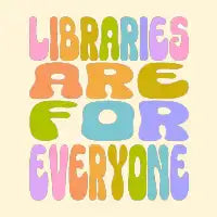 Libraries are for everyone - design