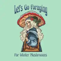 Lets Go Foraging for Winter Mushrooms - light green - design