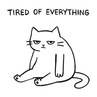 Tired of Everything - design