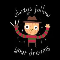 Always Follow Your Dreams (Black Variant) - design