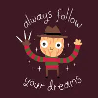 Always Follow Your Dreams - design