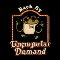Back By Unpopular Demand - design