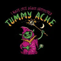 I Summon Tummy Ache - design