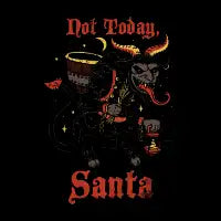 Not Today, Santa - design